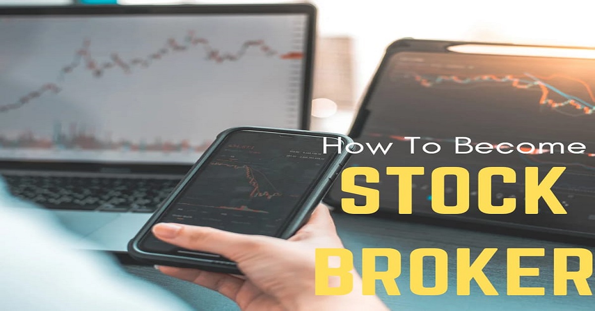 You are currently viewing How to Become a Stock Broker Easily